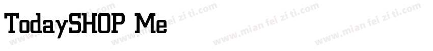 TodaySHOP Medium字体转换